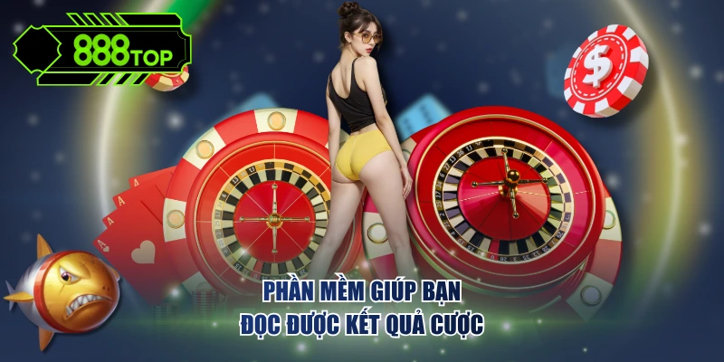 Phần mềm giúp bạn đọc được kết quả cược
