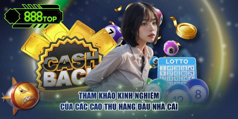 Tổng hợp kiến thức có được từ cộng đồng cao thủ tại 888TOP COM