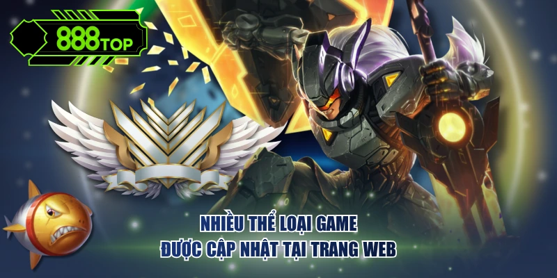 Nhiều thể loại game được cập nhật tại trang web